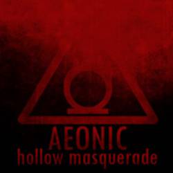 Aeonic (SWE) : Hollow Masquerade
